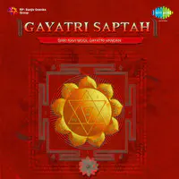 Gayatri Saptah - Shri Ravi Mool Gayatri Vandan