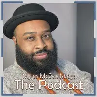 Myles McCaulskey: The Podcast - season - 1