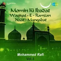 Momin Ki Ibadat Waqiyat E Ramzan Naat Manqabat Vol.3