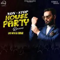 Non-Stop House Party Remixes Live With DJ Sorab