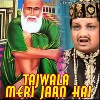 Tajwala Meri Jaan Hai