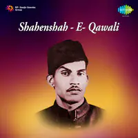 Shahenshah - E- Qawali