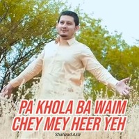 Pa Khola Ba Waim Chey Mey Heer Yeh