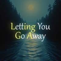 Letting You Go Away