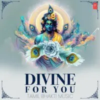 Divine For You Tamil Bhakti Music