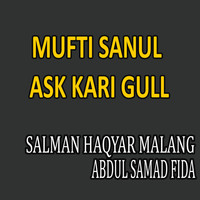 Mufti Sanul Ask Kari Gull