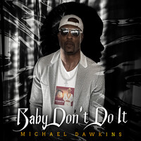 Baby Don't Do It Song Download: Play & Listen Baby Don't Do It all MP3 ...