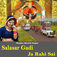 Salasar Gadi Ja Rahi Sai