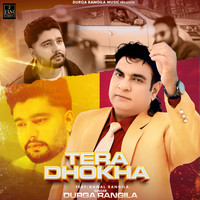 Tera Dhokha