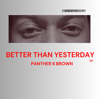 Better Than Yesterday - EP