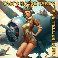 Tom's House Party