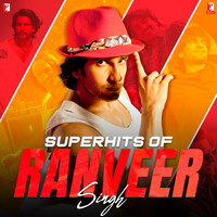 Superhits of Ranveer Singh
