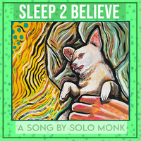 Sleep 2 Believe