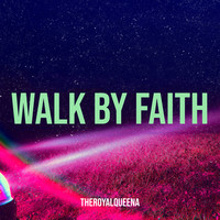 Walk by Faith