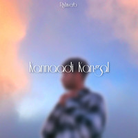 Kannaadi Kangal