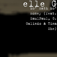 Mo' math Mo' money (feat. SaulPaul, G. Galindo & Tina She)