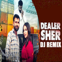 Dealer Sher (DJ Remix)