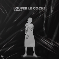 Louper le Coche