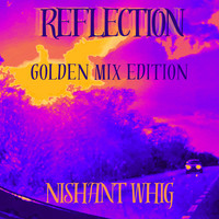 Reflection (Golden Mix Edition)