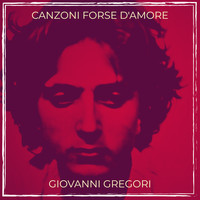 CANZONI FORSE D'AMORE