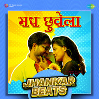 Madh Chuwela - Jhankar Beats