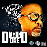 Klondike Kat Is Diamond Dre