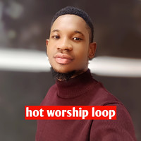 Hot Worship Loop