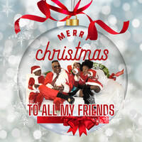 Merry Christmas to All My Friends