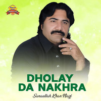 Dholay Da Nakhra