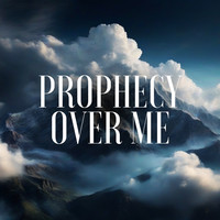 Prophecy Over Me (Instrumental)