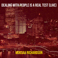 Dealing With People Is a Real Test (Live)