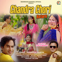 Chandra Chori Return