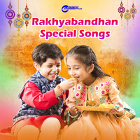Rakhyabandhan Special Songs
