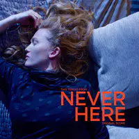 Two Tracks from Never Here (Original Score)