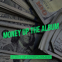 Money up the Album