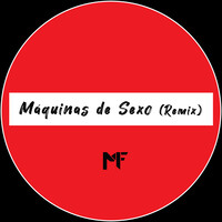 Máquinas De Sexo (Remix)