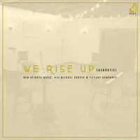 We Rise Up (Acoustic)