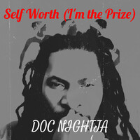 Self Worth (I'm the Prize)