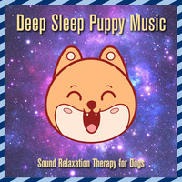 Deep Sleep Puppy Music: Sound Relaxation Therapy for Dogs