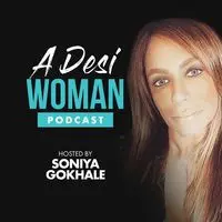 A Desi Woman with Soniya Gokhale - season - 3