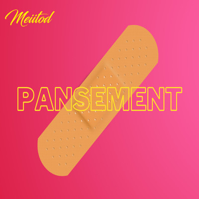 Pansement Mp3 Song Download By Meiitod Pansement Listen Pansement French Song Free Online