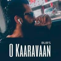 O Kaaravaan