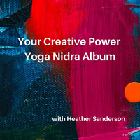 Your Creative Power: Yoga Nidra Album