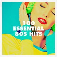100 Essential 80S Hits