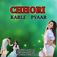 Chhori Karle Pyaar