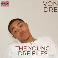 The Young Dre Files