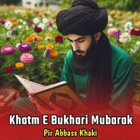 Khatm E Bukhari Mubarak