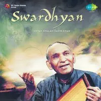 Swar Dhyan - Ustad Ghulam Sadiq Khan