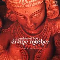 Mantras Of The Divine Mother