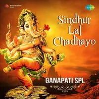 Sindhur Lal Chadhayo - Ganapati Spl